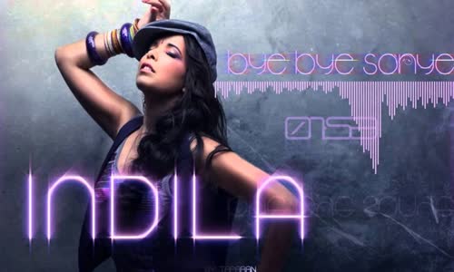 Indila - Bye bye sonyé 