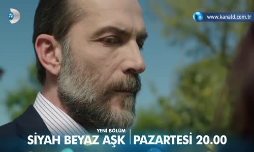 Siyah Beyaz Aşk 28. Bölüm 2. Fragmanı