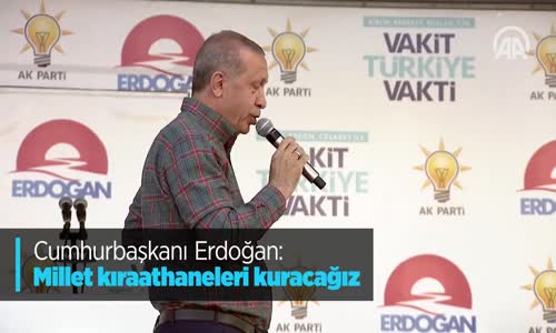 Cumhurbaşkanı Erdoğan: Millet Kıraathaneleri Kuracağız