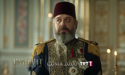 Payitaht Abdülhamid 22.Bölüm Fragmanı