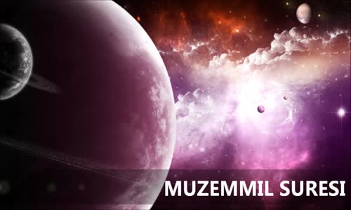 73. Muzemmil Süresi Türkçe Meali 