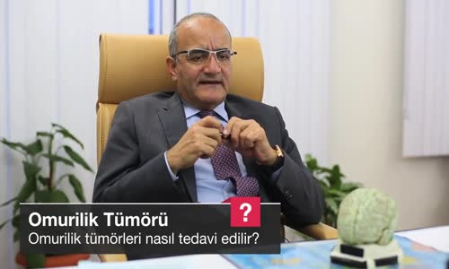 Omurilik Tümörleri Nasıl Tedavi Edilir