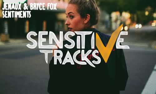 Jenaux & Bryce Fox - Sentiments