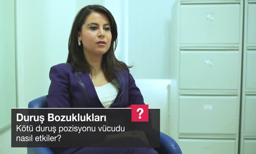 Kötü Duruş Pozisyonu Vücudu Nasıl Etkiler