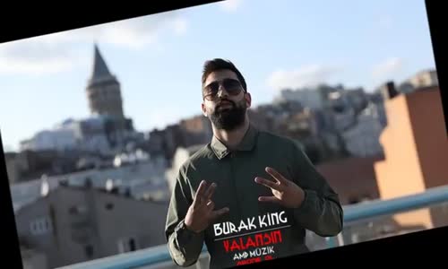 Burak King - Yalansın 2018