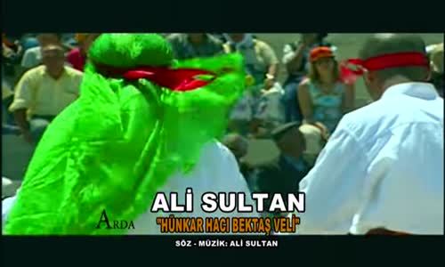 Ali Sultan - Hünkar Hacı Bektaş Veli