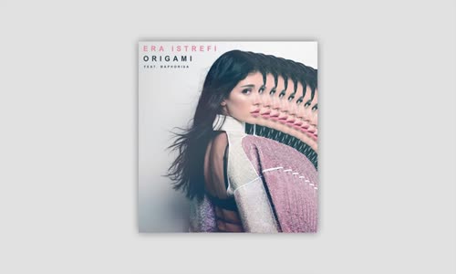 Era Istrefi - Origami Feat. Dj Maphorisa 