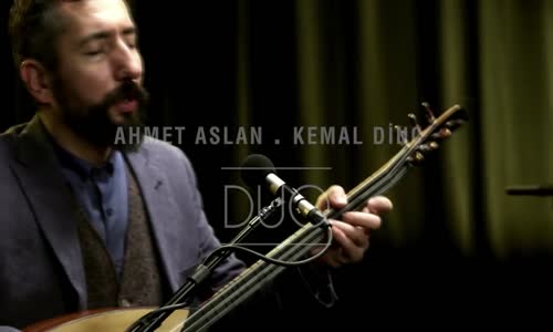 Ahmet Aslan & Kemal Dinç Duo Official 