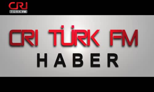 CRI TÜRK Haber Turu - 01 Mayıs 2017 