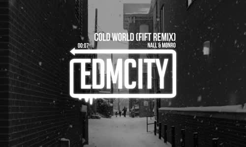 Nall & Mønro - Cold World Fift Remix