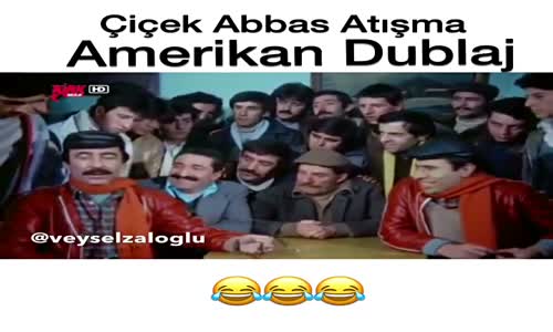 Çiçek Abbas Atışma - Amerikan Dublaj