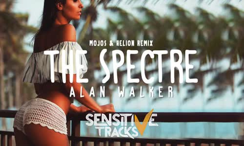 Alan Walker  The Spectre Mojos & Helion Remix