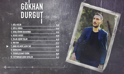 Gökhan Durgut - Bana Gelmen Lazım Yar 