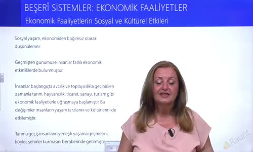 EBA COĞRAFYA LİSE - BEŞERİ SİSTEMLER;EKONOMİK FAALİYETLER - EKONOMİK FAALİYETLERİN SOSYAL VE KÜLTÜREL ETKİLERİ