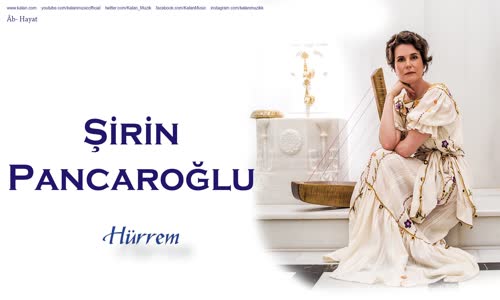 Şirin Pancaroğlu - Hürrem