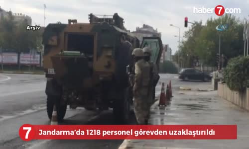 Jandarma’da Bin 218 Personel Görevden zaklaştırıldı