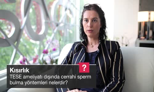 TESE Ameliyatı Dışında Cerrahi Sperm Bulma Yöntemleri Nelerdir