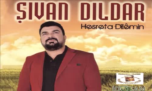 Şivan Dildar - Hesreta Di̇lemi̇n 