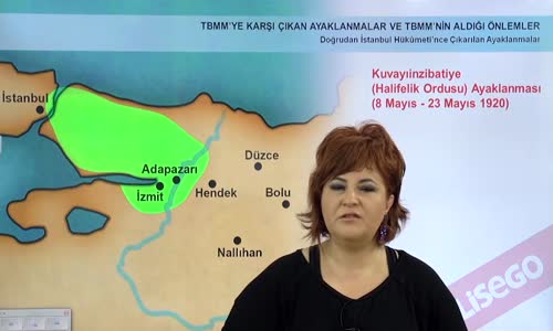 EBA T.C. İNKILAP TARİHİ VE ATATÜRKÇÜLÜK  LİSE - BÜYÜK MİLLET MECLİSİNİN AÇILIŞI VE SONRASINDAKİ GELİŞMELER - TBMM'YE YÖNELİK AYAKLANMALAR - DOĞRUDAN İSTANBUL HÜKÜMETİ'NİN VE AZINLILARIN ÇIKARDIĞI AYAKLANMALAR