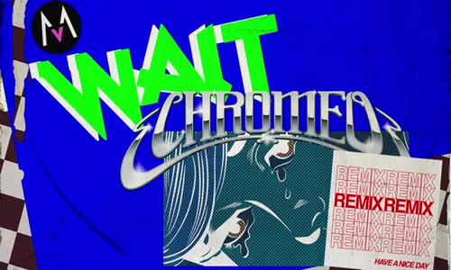 Maroon 5 - Wait (Chromeo Remix_Audio)