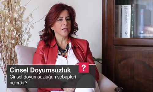 Cinsel Doyumsuzluğun Sebepleri Nelerdir