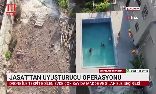 JASAT’TAN UYUŞTURUCU OPERASYONU