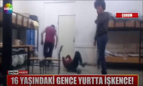  16 Yaşındaki Gence Yurtta Işkence