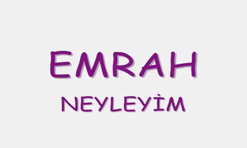 Emrah - Neyleyi̇m