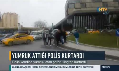  Yumruk Attığı Polis Kurtardı