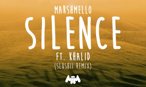 Marshmello Ft. Khalid Silence Slushii Remix