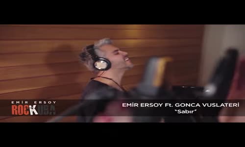 Emir Ersoy - Sabır Ft. Gonca Vuslateri (Teaser)