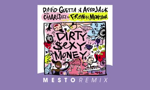 David Guetta & Afrojack Ft Charli Xcx & French Montana - Dirty Sexy Money Mesto Remix 