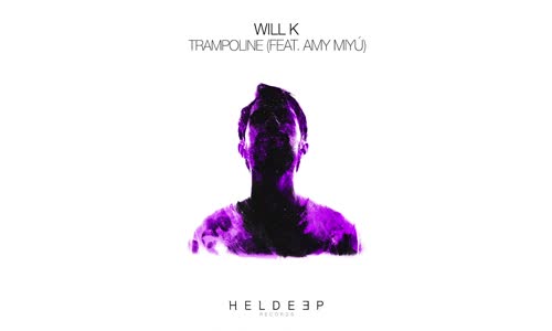 Wıll K - Trampoline Feat Amy Mıyu 