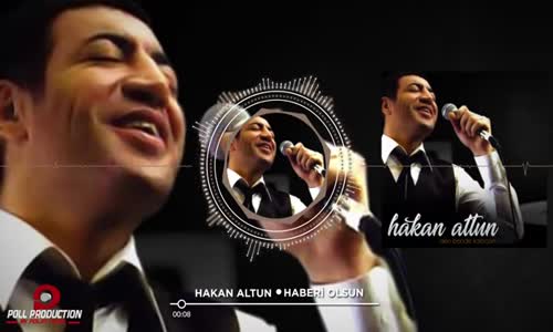 Hakan Altun - Haberi Olsun