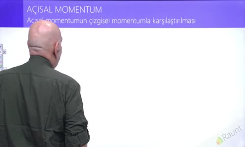 EBA FİZİK LİSE - ÇEMBERSEL HAREKET - DÖNME HAREKETİ VE AÇISAL MOMENTUM - AÇISAL MOMENTUMUN ÇİZGİSEL MOMENTUM İLE KARŞILAŞTIRILAMASI