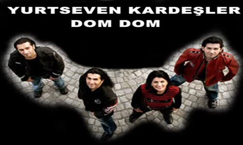 Yurtseven Kardeşler - Kaşların Arasına Dom Dom Kurşunu Değdi̇