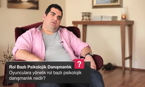 Oyunculara Yönelik Rol Bazlı Psikolojik Danışmanlık Nedir