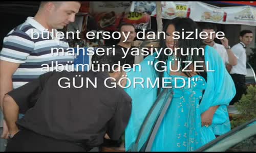 Bülent Ersoy - Güzel Gün Görmedi