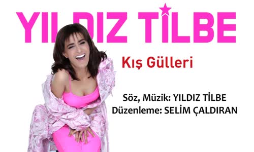 Yıldız Tilbe - Kış Gülleri