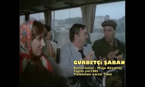 Kemal Sunal Gurbetçi Şaban Su Gelir Güldür Güldür