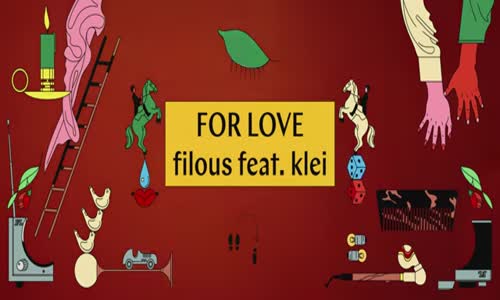 Filous - For Love Feat. Klei 