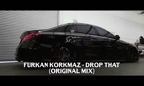 Furkan Korkmaz - Drop That