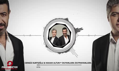 Cengiz Kurtoğlu & Hakan Altun - Duyanlara Duymayanlara