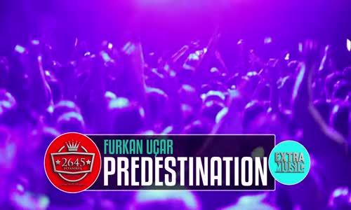 Furkan Uçar - Predestination Original Mix