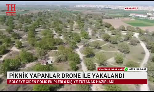 PİKNİK YAPANLAR DRONE İLE YAKALANDI