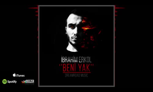 İbrahim Erkol - Beni Yak