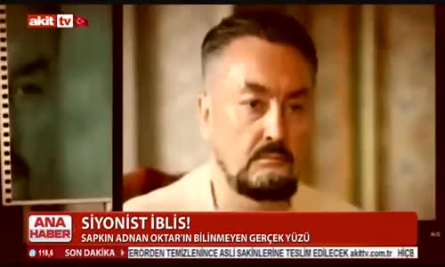 Siyonist İblis Adnan Oktar