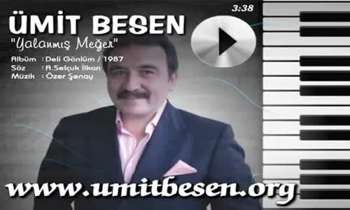 Ümit Besen - Yalanmış Meğer