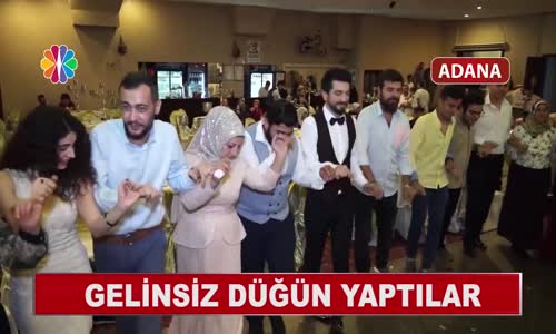 Adana'da Gelinsiz Düğün Yaptılar  Röportaj Adam