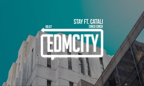 Cinco Cinco - Stay Ft. Catali